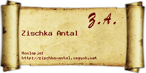 Zischka Antal névjegykártya